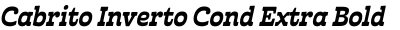Cabrito Inverto Cond Extra Bold Italic